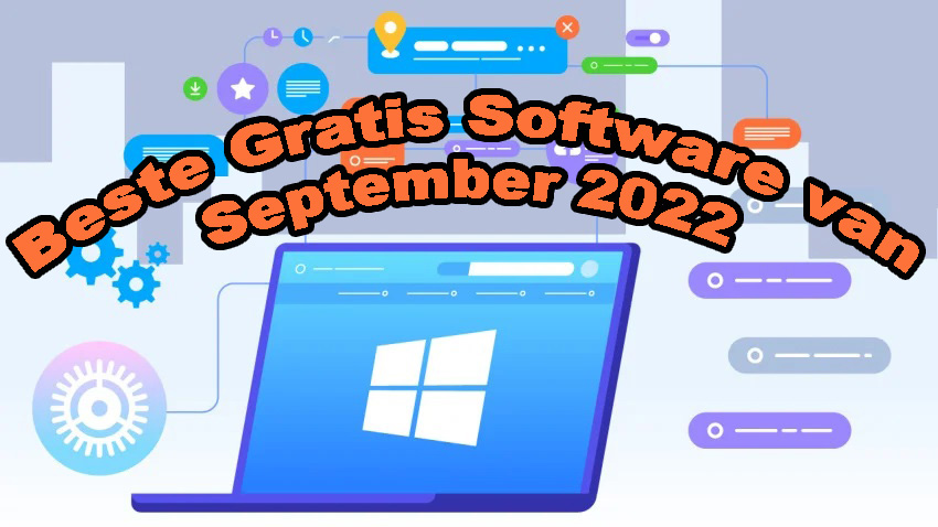 Meer informatie over "Beste Gratis Software van September 2022"