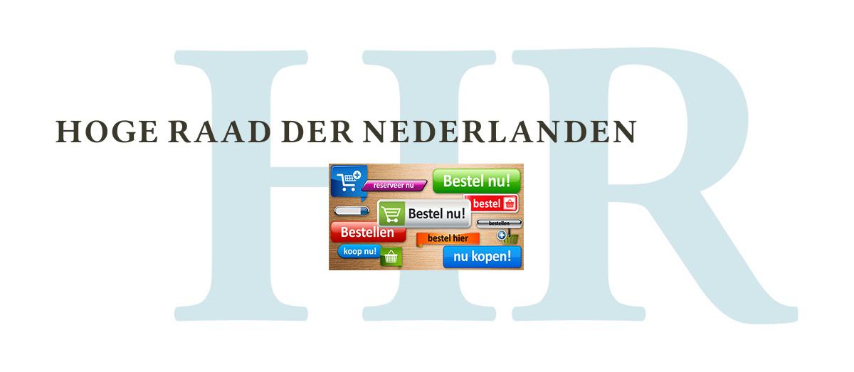 Meer informatie over "Hoge Raad: knoppen op webshops niet voldoende duidelijk voor consument"
